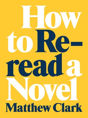 cover image of How to Reread a Novel